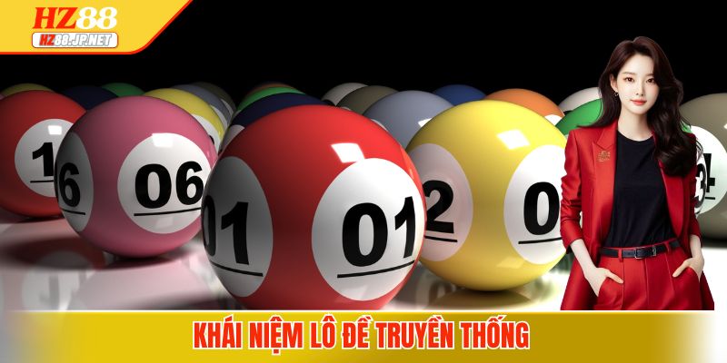 Khái niệm lô đề truyền thống